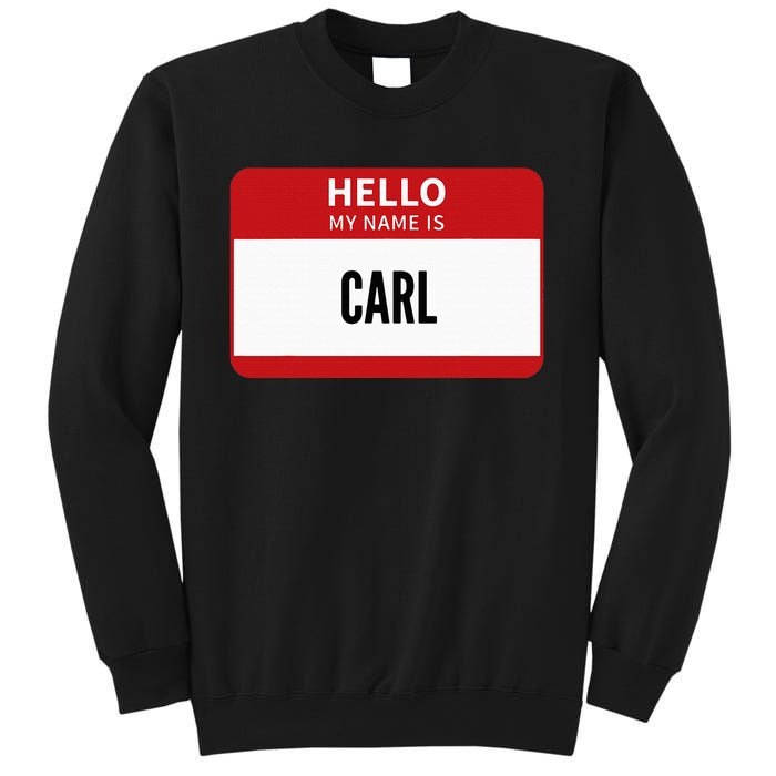 Carl Name Tag Hello My Name Is Carl Sweatshirt