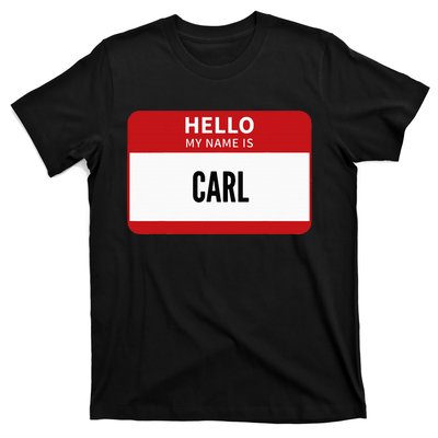 Carl Name Tag Hello My Name Is Carl T-Shirt