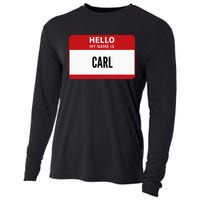 Carl Name Tag Hello My Name Is Carl Cooling Performance Long Sleeve Crew