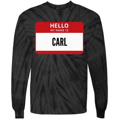 Carl Name Tag Hello My Name Is Carl Tie-Dye Long Sleeve Shirt