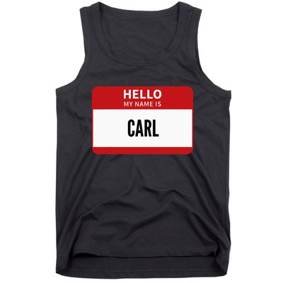 Carl Name Tag Hello My Name Is Carl Tank Top