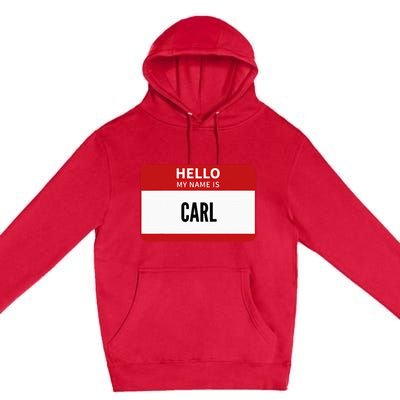 Carl Name Tag Hello My Name Is Carl Premium Pullover Hoodie