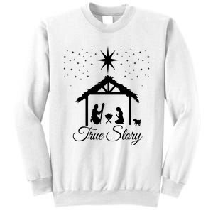 Christmas Nativity True Story Nativity Scene Gifts Sweatshirt