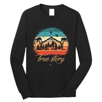 Christmas Nativity True Story Nativity Scene Gifts Long Sleeve Shirt