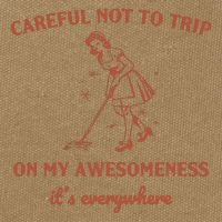 Careful Not To Trip On My Awesomeness Retro Cotton Canvas Backpack