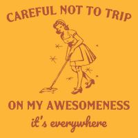 Careful Not To Trip On My Awesomeness Retro Sustainable Knit Beanie