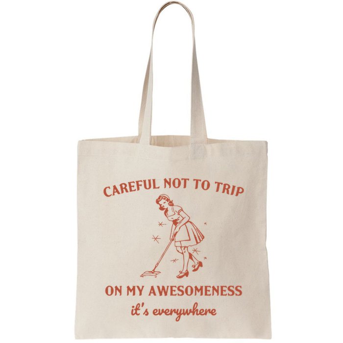 Careful Not To Trip On My Awesomeness Retro Bag