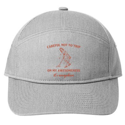 Careful Not To Trip On My Awesomeness Retro 7-Panel Snapback Hat