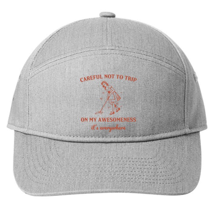 Careful Not To Trip On My Awesomeness Retro 7-Panel Snapback Hat