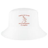 Careful Not To Trip On My Awesomeness Retro Cool Comfort Performance Bucket Hat