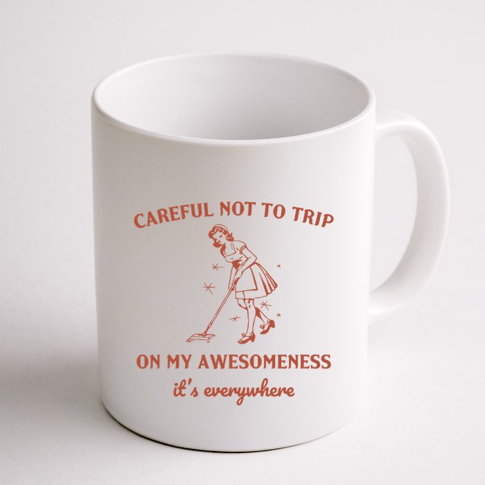 Careful Not To Trip On My Awesomeness Retro Mug