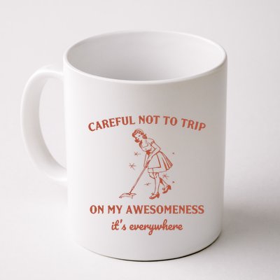 Careful Not To Trip On My Awesomeness Retro Mug