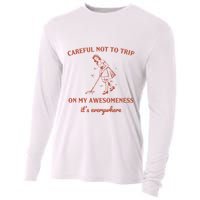 Careful Not To Trip On My Awesomeness Retro Cooling Performance Long Sleeve Crew