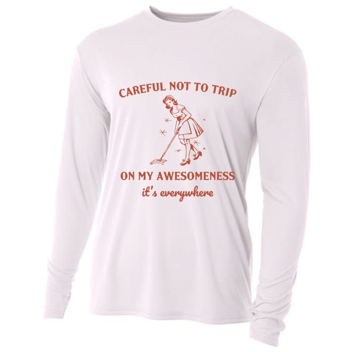 Careful Not To Trip On My Awesomeness Retro Cooling Performance Long Sleeve Crew