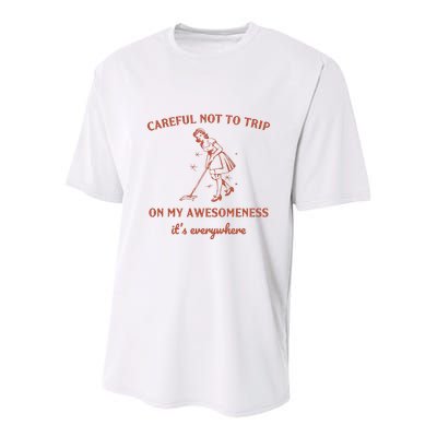 Careful Not To Trip On My Awesomeness Retro Youth Performance Sprint T-Shirt