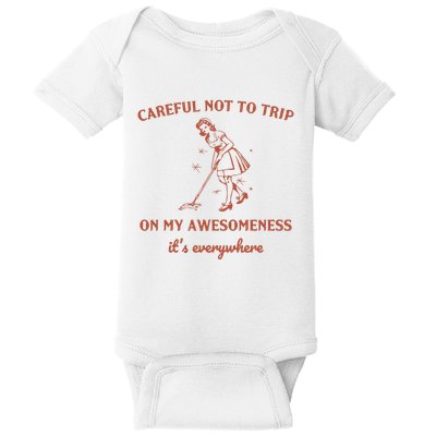 Careful Not To Trip On My Awesomeness Retro Baby Bodysuit