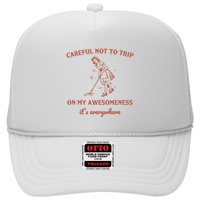 Careful Not To Trip On My Awesomeness Retro Trucker Hat