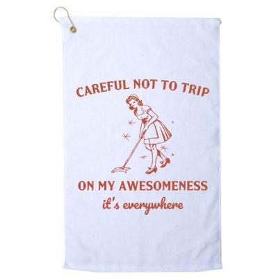 Careful Not To Trip On My Awesomeness Retro Golf Towel