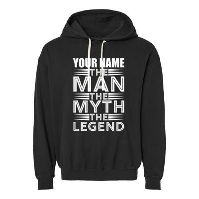 Custom Name The Man The Myth The Legend Garment-Dyed Fleece Hoodie