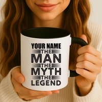 Custom Name The Man The Myth The Legend Mug