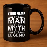 Custom Name The Man The Myth The Legend 11oz C Handle Ceramic Mug