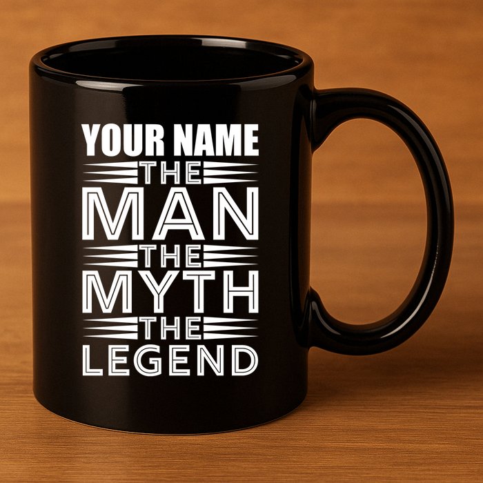 Custom Name The Man The Myth The Legend 11oz C Handle Ceramic Mug