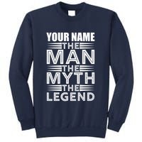 Custom Name The Man The Myth The Legend Sweatshirt