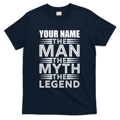 Custom Name The Man The Myth The Legend T-Shirt