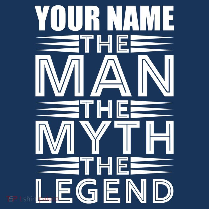Custom Name The Man The Myth The Legend T-Shirt