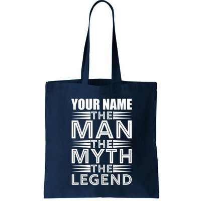 Custom Name The Man The Myth The Legend Bag