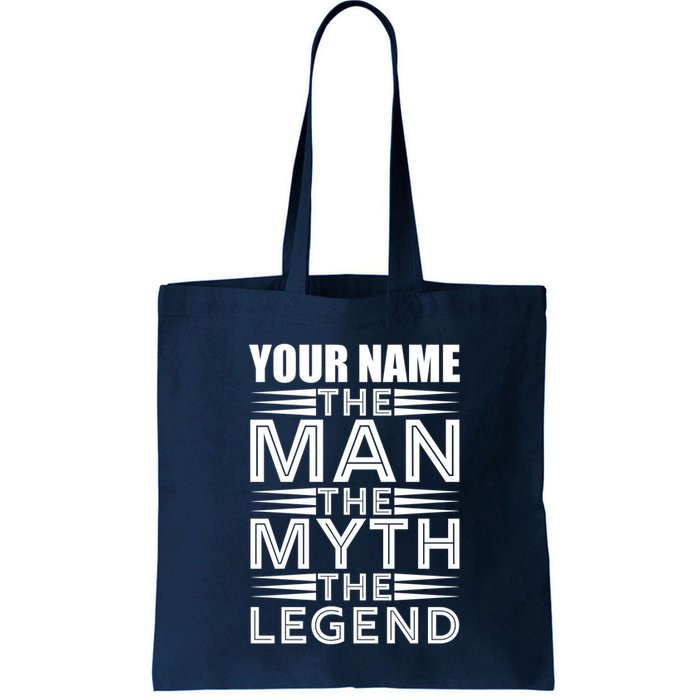 Custom Name The Man The Myth The Legend Bag