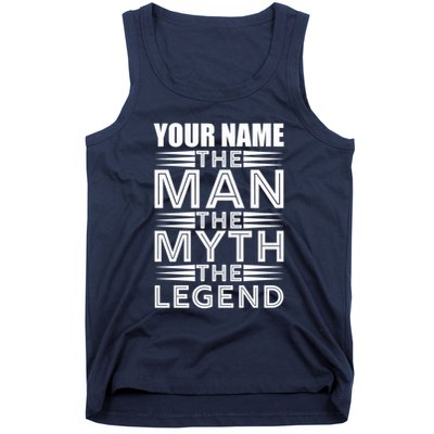Custom Name The Man The Myth The Legend Tank Top