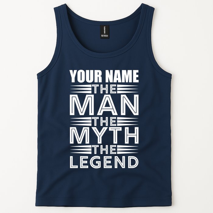 Custom Name The Man The Myth The Legend Tank Top