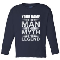Custom Name The Man The Myth The Legend Toddler Long Sleeve Shirt