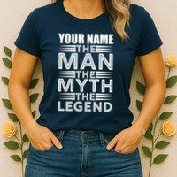 Custom Name The Man The Myth The Legend Womens T-Shirt