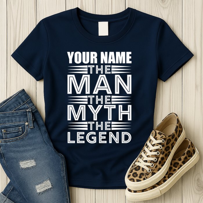 Custom Name The Man The Myth The Legend Womens T-Shirt