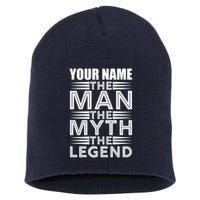 Custom Name The Man The Myth The Legend Short Acrylic Beanie