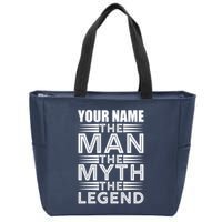 Custom Name The Man The Myth The Legend Zip Tote Bag