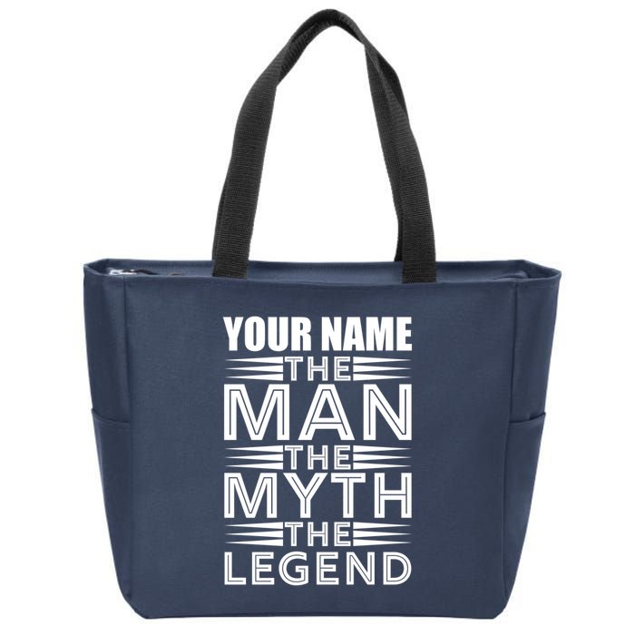 Custom Name The Man The Myth The Legend Zip Tote Bag