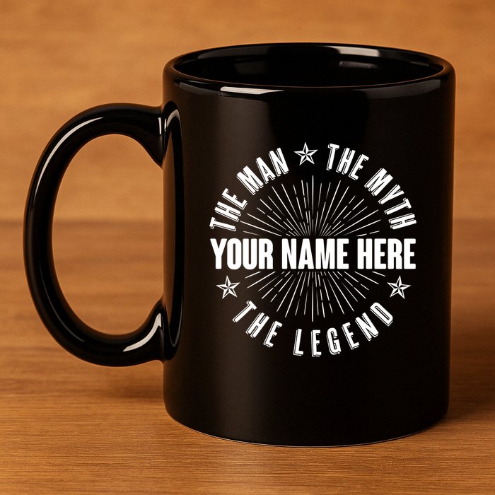 Custom Name The Man The Myth The Legend 11oz C Handle Ceramic Mug