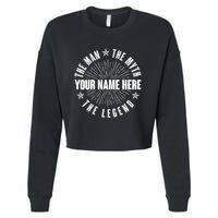 Custom Name The Man The Myth The Legend Cropped Pullover Crew
