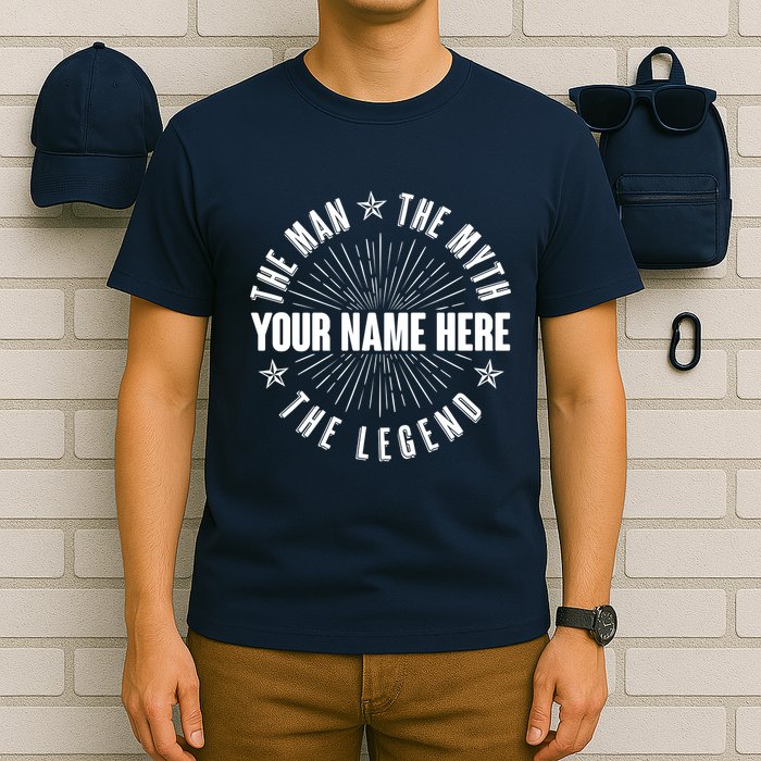 Custom Name The Man The Myth The Legend T-Shirt