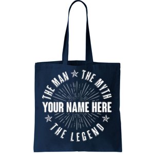 Custom Name The Man The Myth The Legend Tote Bag