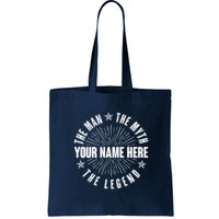 Custom Name The Man The Myth The Legend Bag