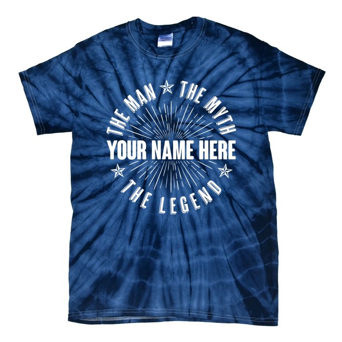 Custom Name The Man The Myth The Legend Tie-Dye T-Shirt