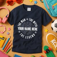 Custom Name The Man The Myth The Legend Kids T-Shirt