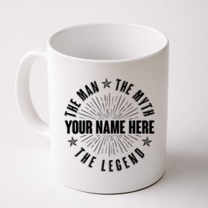 Custom Name The Man The Myth The Legend Coffee Mug