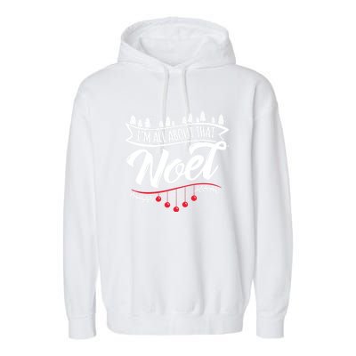 Christmas Noel Ugly IM All About That! Gift Garment-Dyed Fleece Hoodie