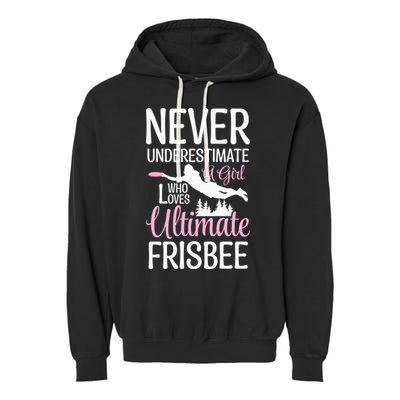 Cute Never Underestimate A Who Loves Ultimate Frisbee Gift Garment-Dyed Fleece Hoodie