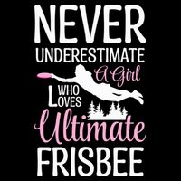 Cute Never Underestimate A Who Loves Ultimate Frisbee Gift Cooling Performance Crew T-Shirt